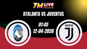 Soi kèo Atalanta vs Juventus 01h45 Ngày 12/04/2026 12 Soi kèo Atalanta vs Juventus