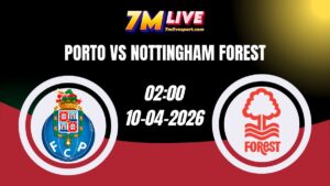 Soi kèo Porto vs Nottingham Forest 02h00 Ngày 10/04/2026 13 Soi kèo Porto vs Nottingham Forest 02h00 Ngày 10/04/2026
